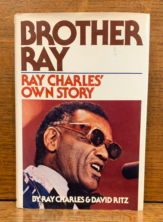 Brother Ray: Ray Charles' Own Story