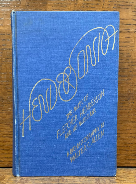 Hendersonia: The Music of Fletcher Henderson and His Musicians