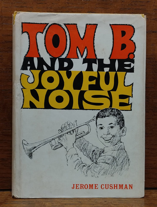 Tom B. and the Joyful Noise