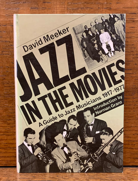 Jazz in the Movies: A Guide to Jazz Musicians 1917-1977