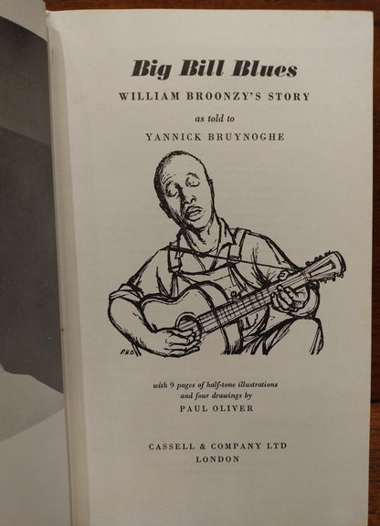 Big Bill Blues: William Broonzy’s Story As Told To Yannick Bruynoghe