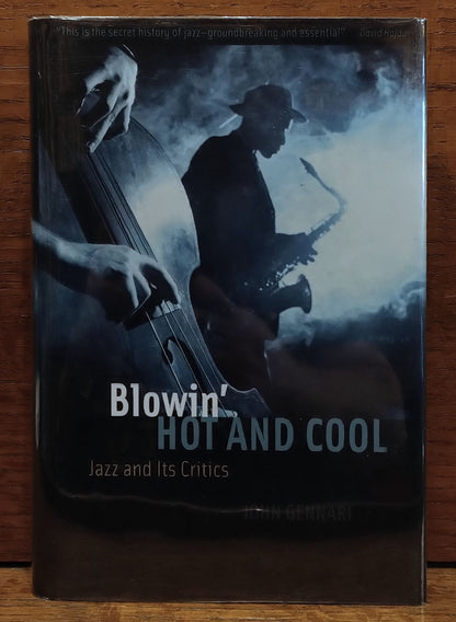 Blowin’ Hot and Cool: Jazz and Its Critics