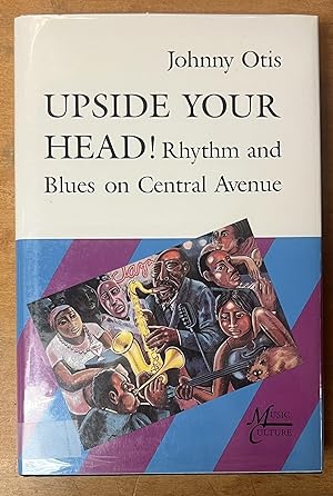 Upside Your Head: Rhythm and Blues on Central Avenue